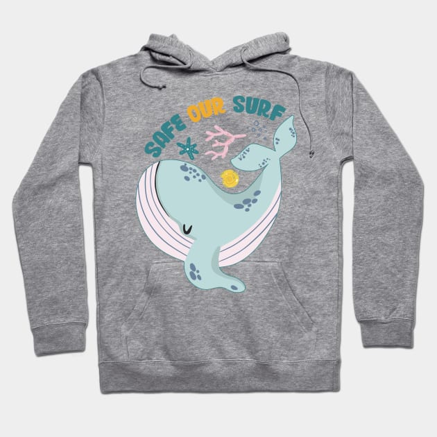 Safe our Surf quote with cute sea animal whale, starfish, coral and shell Hoodie by jodotodesign